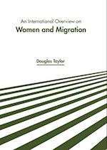 An International Overview on Women and Migration