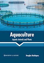 Aquaculture: Aquatic Animals and Plants 