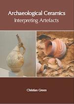 Archaeological Ceramics: Interpreting Artefacts 