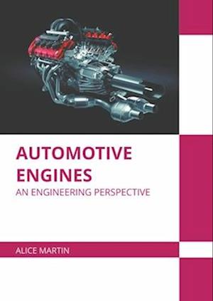 Automotive Engines: An Engineering Perspective