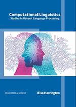 Computational Linguistics: Studies in Natural Language Processing 