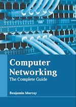 Computer Networking: The Complete Guide 