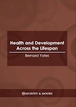 Health and Development Across the Lifespan