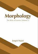 Morphology: The Role of Lexeme (Volume 1) 
