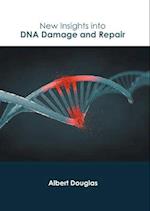 New Insights Into DNA Damage and Repair