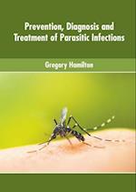 Prevention, Diagnosis and Treatment of Parasitic Infections 