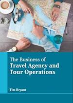 The Business of Travel Agency and Tour Operations