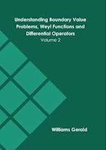 Understanding Boundary Value Problems, Weyl Functions and Differential Operators: Volume 2 