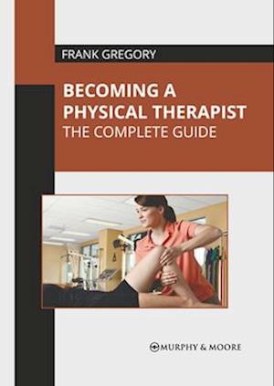 Becoming a Physical Therapist