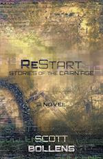 ReStart: Stories of the Cairn Age 