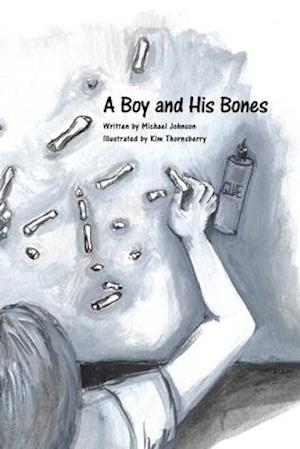 A Boy and His Bones