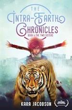 The Intra-Earth Chronicles: Book I: The Two Sisters 