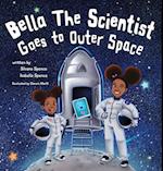 Bella the Scientist Goes to Outer Space