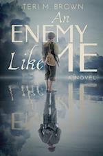 An Enemy Like Me 