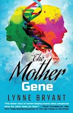 The Mother Gene 