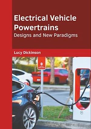 Electrical Vehicle Powertrains: Designs and New Paradigms