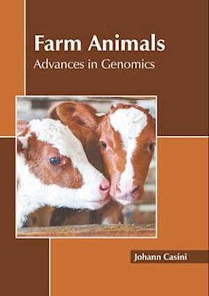 Farm Animals: Advances in Genomics