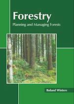 Forestry: Planning and Managing Forests 