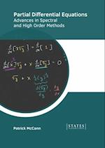 Partial Differential Equations: Advances in Spectral and High Order Methods 