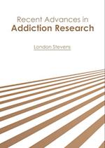 Recent Advances in Addiction Research
