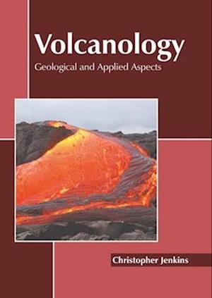 Volcanology: Geological and Applied Aspects