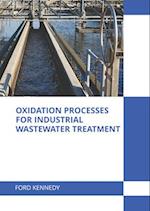Oxidation Processes for Industrial Wastewater Treatment