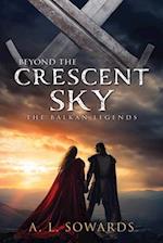 Beyond the Crescent Sky