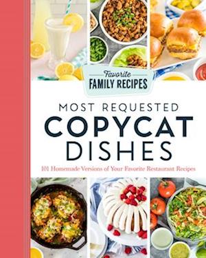 Most Requested Copycat Dishes