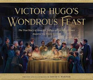 Victor Hugo's Wondrous Feast