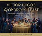 Victor Hugo's Wondrous Feast