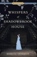 Whispers of Shadowbrook House