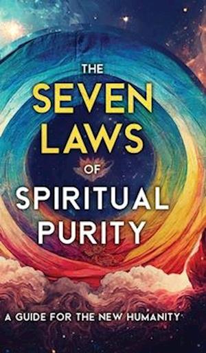 The Seven Laws of Spiritual Purity