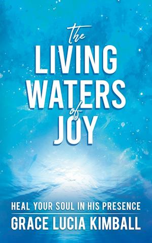 The Living Waters of Joy