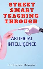 Street Smart Teaching Through Artificial Intelligence 