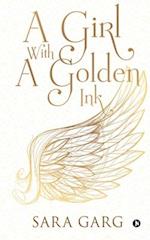 A Girl With a Golden Ink 