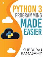 Python 3 Programming Made Easier 