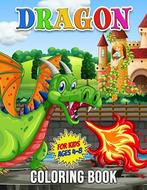 Dragon Coloring Book for Kids Ages 4-8