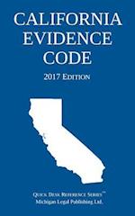 California Evidence Code; 2017 Edition