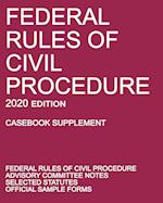Federal Rules of Civil Procedure; 2020 Edition (Casebook Supplement)