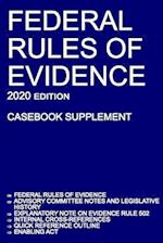 Federal Rules of Evidence; 2020 Edition (Casebook Supplement)