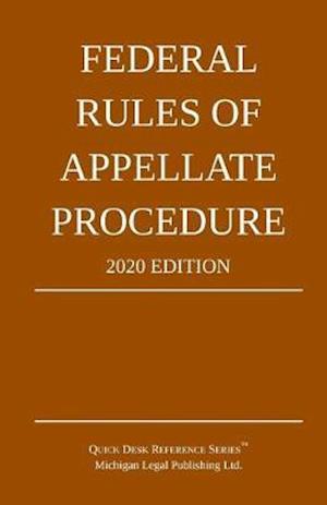 Federal Rules of Appellate Procedure; 2020 Edition