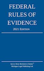 Federal Rules of Evidence; 2021 Edition: With Internal Cross-References 