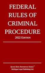 Federal Rules of Criminal Procedure; 2022 Edition 