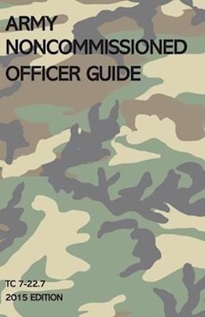 Army Noncommissioned Officer Guide