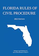 Florida Rules of Civil Procedure; 2022 Edition 