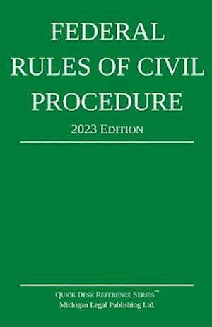 Federal Rules of Civil Procedure; 2023 Edition