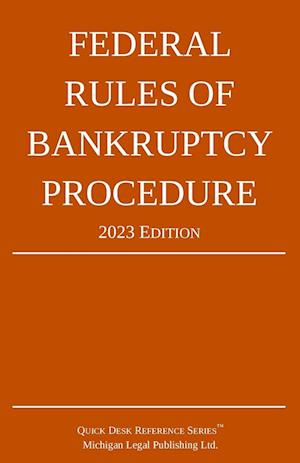 Federal Rules of Bankruptcy Procedure; 2023 Edition