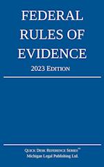 Federal Rules of Evidence; 2023 Edition