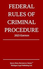 Federal Rules of Criminal Procedure; 2023 Edition 