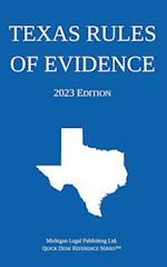 Texas Rules of Evidence; 2023 Edition 